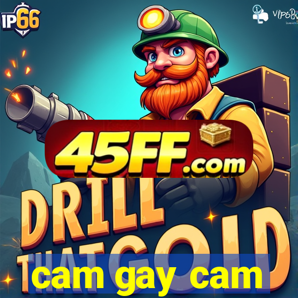 cam gay cam